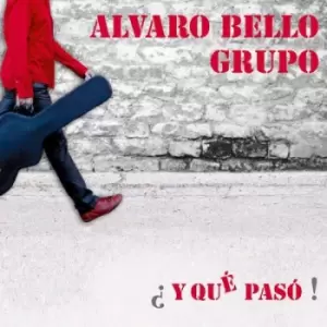 Image of Y Que Paso by Alvaro Bello Grupo CD Album