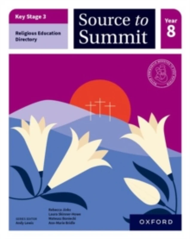 Image of Key Stage 3 Religious Education Directory: Source to Summit Year 8 Student Book Paperback / softback