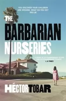 Image of The barbarian nurseries by Hctor Tobar
