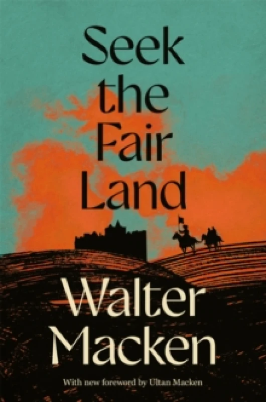 Image of Seek the Fair Land. Paperback. By Walter Macken Books