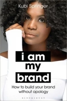 Image of I am my brand by Kubi Springer