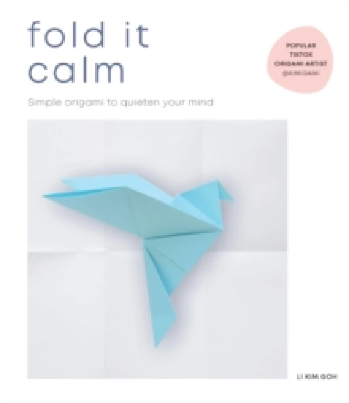 Image of Fold It Calm : Simple origami to quieten your mind Paperback / softback