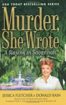 Image of Murder She Wrote a Slaying in Savannah by Jessica Fletcher Book