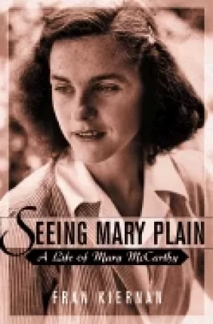 Image of seeing mary plain a life of mary mccarthy