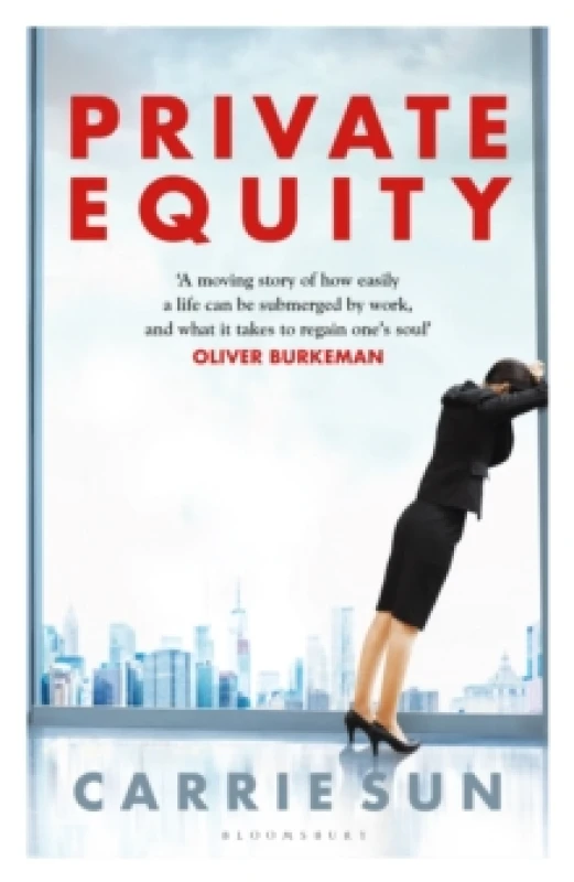 Image of Private Equity : 'A vivid account of a world of excess, power, admiration and status' Hardback