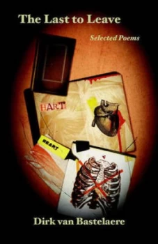 Image of The Last to Leave by Dirk Van Bastelaere and Willem Groenewegen and John Irons and Francis R Jones Paperback