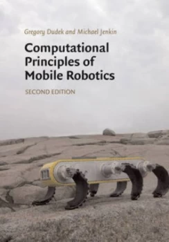 Image of Computational Principles of Mobile Robotics by Gregory Dudek Paperback