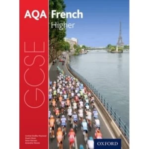 Image of AQA GCSE French: Higher Student Book by Stuart Glover, Jean-Claude Gilles, Amandine Moores, Corinne Dzuilka-Heywood, Steve...