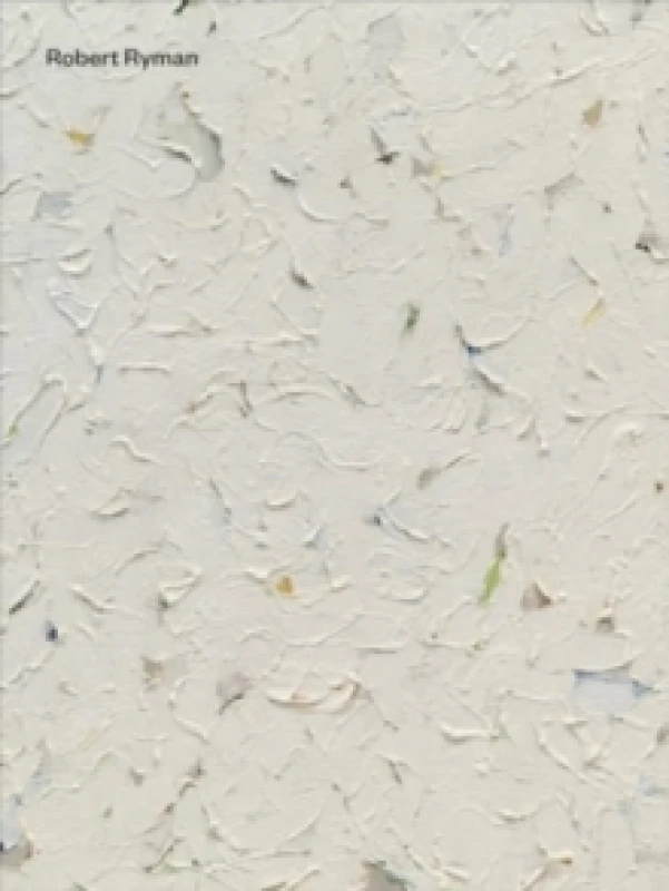 Image of Robert Ryman : Early and Late Hardback