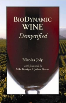 Image of Biodynamic Wine Demystified by Nicolas Joly Book