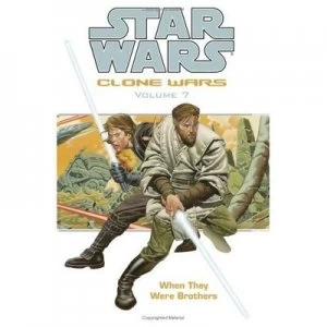 Image of Star Wars Clone Wars Volume 7 When They Were Brothers by Haden Blackman Paperback