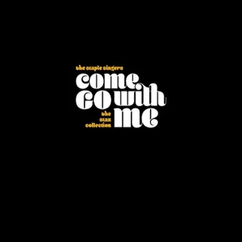 Image of The Staple Singers - Come Go With Me CD