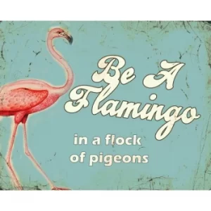 Image of Vintage Metal Sign Retro Art Be A Flamingo