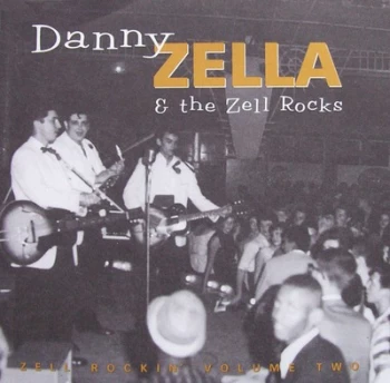 Image of Zell Rockin - Volume 2 by Danny Zella & The Zell Rocks Vinyl Album