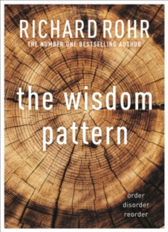 Image of The Wisdom Pattern. Paperback. By Richard Rohr Books