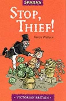 Image of Stop Thief by Karen Wallace and Greg Gormley Paperback
