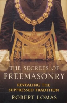 Image of The Secrets of Freemasonry by Robert Lomas Paperback