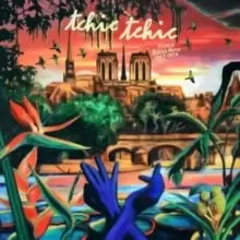 Image of Tchic Tchic: French Bossa Nova 1963-1974