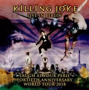 Image of Laugh at Your Peril Live in Berlin by Killing Joke CD Album