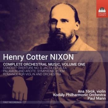 Image of Henry Cotter Nixon Complete Orchestral Music - Volume 1 by Henry Cotter Nixon CD Album