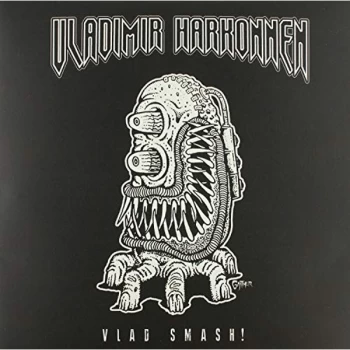 Image of Harkonnen Vladimir - Vlad Smash Vinyl