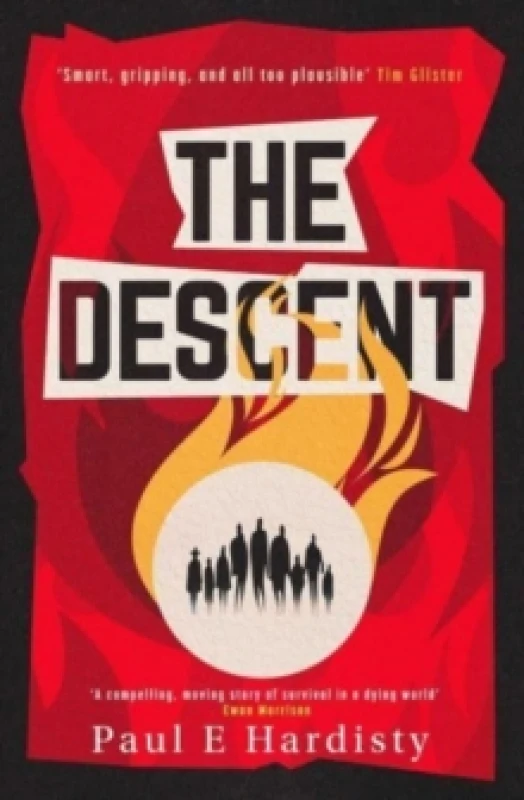 Image of The Descent : The shocking, visionary climate-emergency thriller prequel to the critically acclaimed THE FORCING Volume 2 Paperback / softback