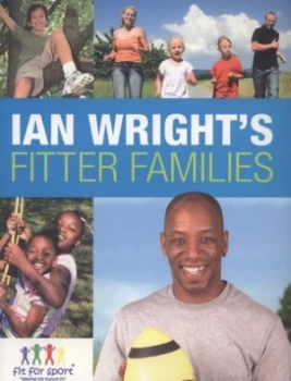 Image of Ian Wrights Fitter Families by Anita Bean Book