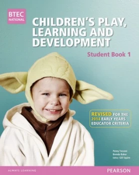 Image of Btec Level 3 National Childrens Play Learning and Development Student Book 1 early Years Educator by Penny Tassoni Paperback