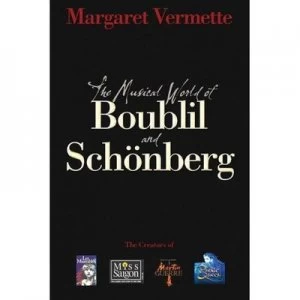 Image of The Musical World of Boublil and Schoenberg by Margaret Vermette Paperback