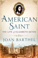 Image of american saint life of elizabeth seton