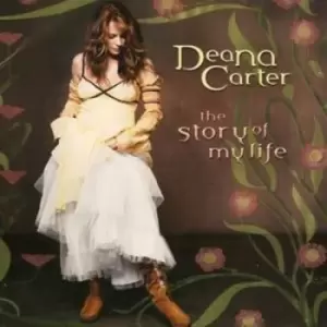 Image of Story of My Life by Deana Carter CD Album