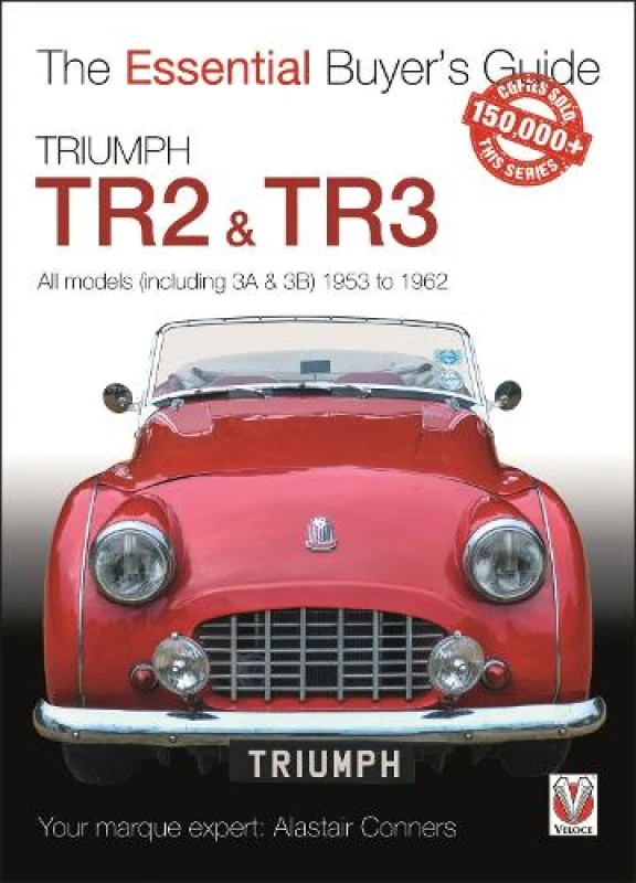 Image of Triumph Tr2, & Tr3 - All Models (Including 3a & 3b) 1953 to 1962 : Essential Buyers Guide Paperback / softback