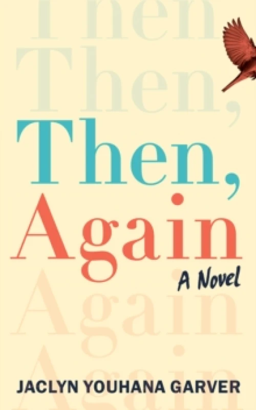 Image of Then, Again : A Novel Paperback / softback