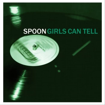 Image of Spoon - Girls Can Tell Vinyl