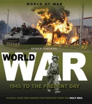 Image of 1945 to the Present Day by Duncan Hill Hardback