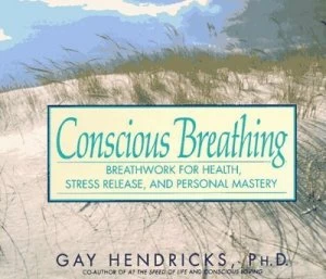 Image of Conscious Breathing by Gay Hendricks Paperback