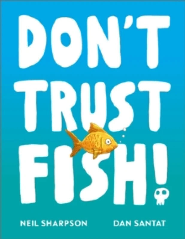 Image of Don't Trust Fish! : A funny picture book for children Ages 3-5 Paperback / softback