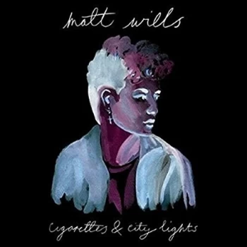 Image of Matt Wills - Cigarettes & City Lights CD