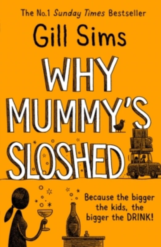 Image of Why Mummy's Sloshed. Paperback. By Gill Sims Books