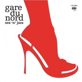 Image of Gare Du Nord - Sex 'N' Jazz Vinyl
