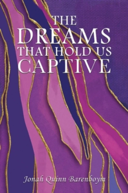Image of The Dreams That Hold Us Captive. Paperback. By Jonah Quinn Barenboym Books