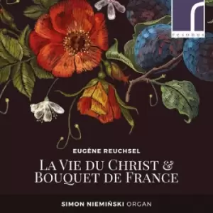 Image of Eugene Reuchsel La Vie Du Christ & Bouquet De France by Eugene Reuchsel CD Album