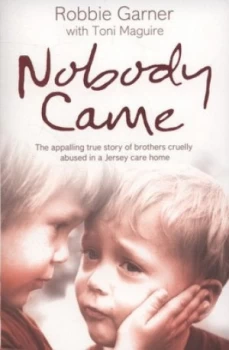 Image of Nobody Came by Robbie Garner Paperback