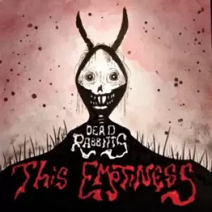 Image of This Emptiness by The Dead Rabbitts CD Album