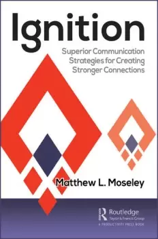Image of IgnitionSuperior Communication Strategies for Creating Stronger Connections