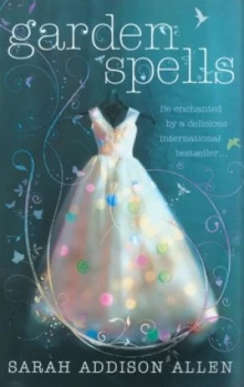 Image of Garden Spells by Sarah Addison Allen Paperback