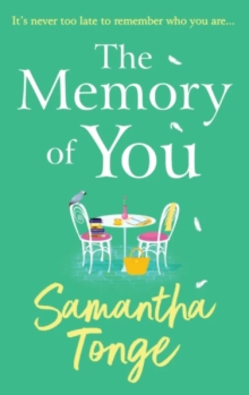 Image of The Memory of You : An uplifting novel from Samantha Tonge Hardback