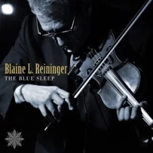 Image of The Blue Sleep by Blaine L. Reininger CD Album