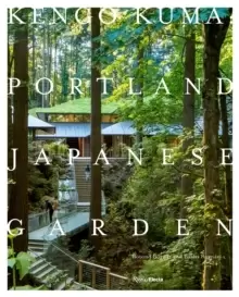 Image of Kengo Kuma and the Portland Japanese Garden