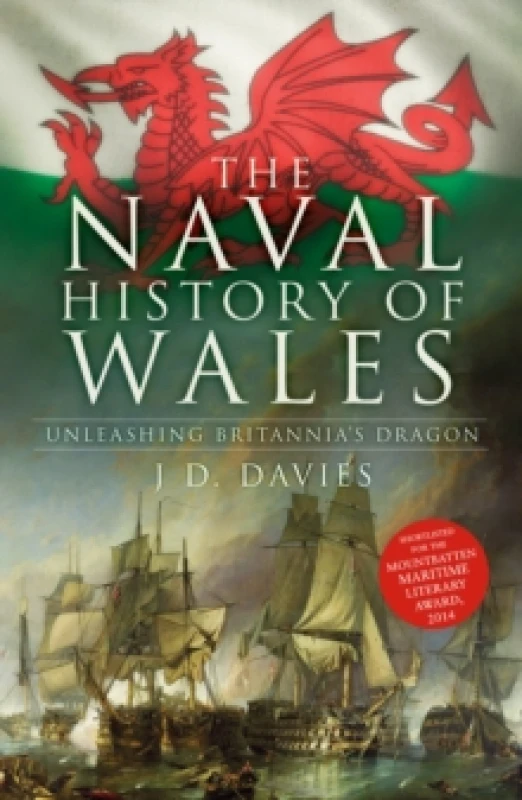 Image of The Naval History of Wales : Unleashing Britannia's Dragon Paperback / softback